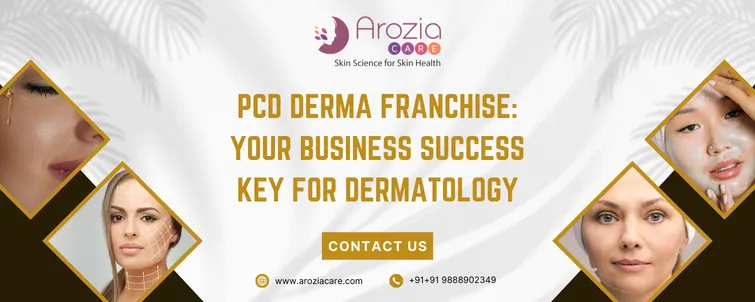 PCD Derma Franchise Your Business Success Key For Dermatology
