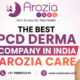 The Best PCD Derma Company in India: Arozia Care