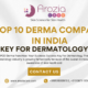 Top 10 Derma Company In India