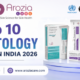 Top 10 Dermatology Companies in India 2026